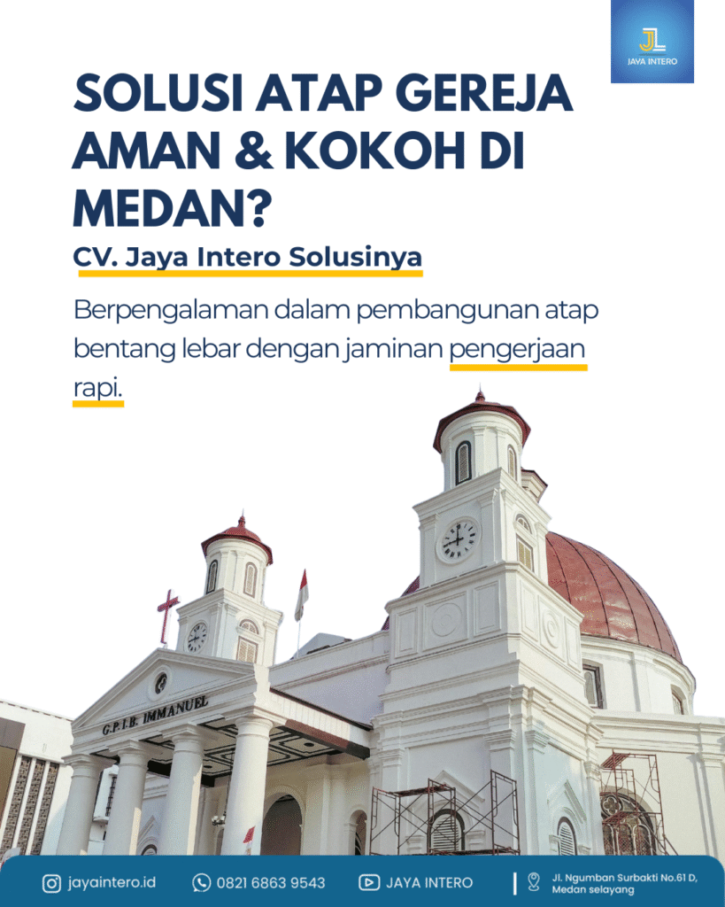 Harga Pemasangan Atap Gereja Di Medan 