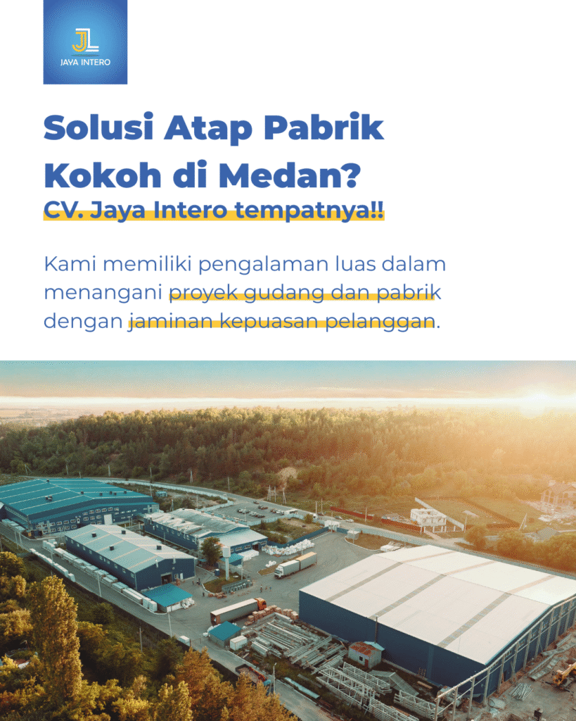 Harga Pemasangan Atap Pabrik Di Medan