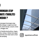 Borongan Atap Polycarbonate (Twinlite) Jaya Intero Di Medan