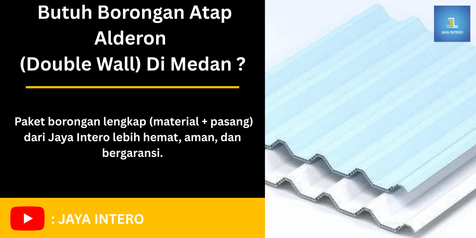 Borongan Atap Alderon (Double Wall) Di Medan